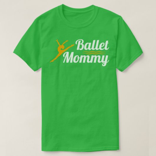 Ballet Dancer Proud Mama T-Shirt (Design vorne)