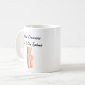 Ballet Dancers Do It On Tiptoes Kaffeetasse (Vorderseite Links)
