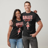 Ballet Girl Ballerina Dancing Ballet Dancer T-Shirt (Unisex)