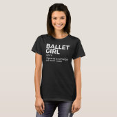 Ballet Girl Definition Dance T-Shirt (Vorne ganz)