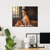 BALLET - I LOVE BALLET POSTER (Heimbüro)