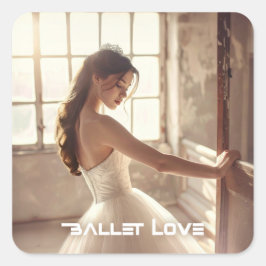 BALLET LOVE - BALLET & DANCE QUADRATISCHER AUFKLEBER