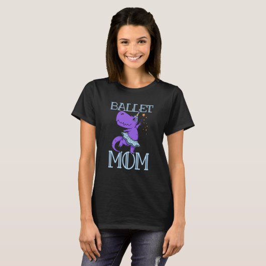 Ballet Mom Dance Hobby Dancer Ballerina Mother Mom T-Shirt (Vorne ganz)
