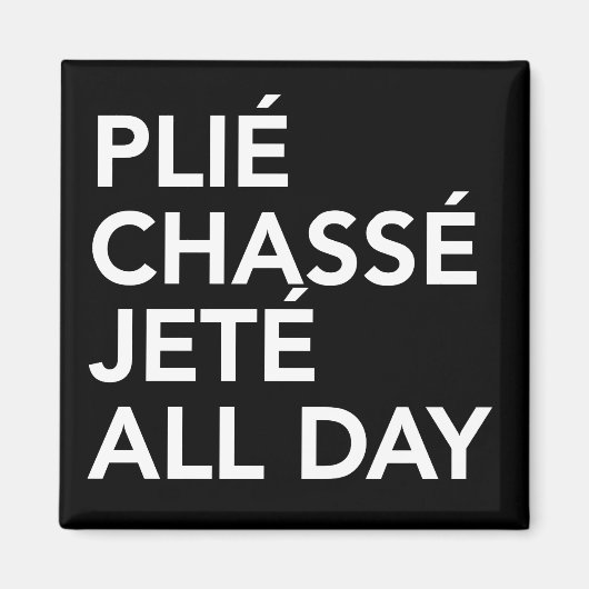 Ballet passe chasse jete quadratischer Magnet (Vorne)