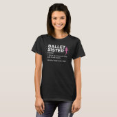 Ballet Sister Definition Best Sister Ever Dance T-Shirt (Vorne ganz)