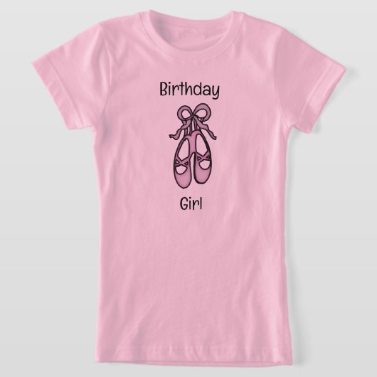 Ballet Slippers Birthday Girl T - Shirt (Ablage )