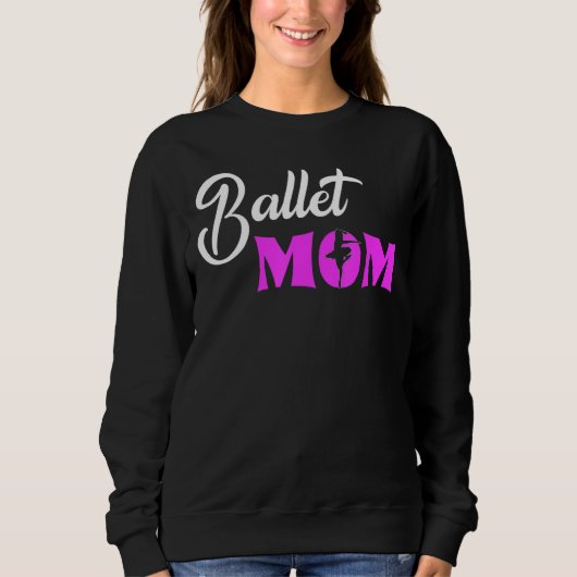 Ballett Mama Ballerina Liebe zum Ballet 1 Sweatshirt (Vorderseite)