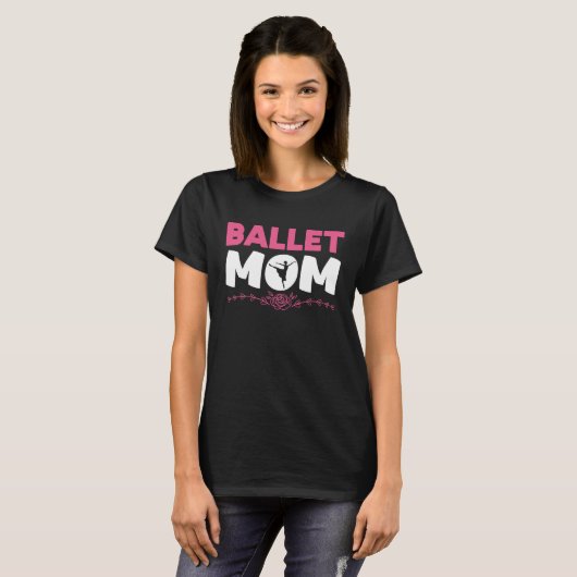 Ballett Mama Tanzen Ballerina Mother T-Shirt (Vorne ganz)