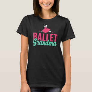 Ballett-Oma T-Shirt
