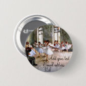 Ballett-Probe Button (Vorne & Hinten)