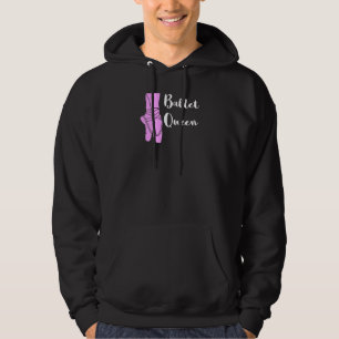 Ballett Queen Ballerina Ballett Ballett Dancin Hoodie