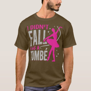 Ballett Tanz Tänzerin Ballerina Geschenk T-Shirt