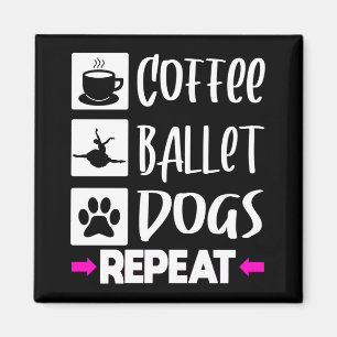 Ballett Tänzer Ballerina Kaffeehunde Geschenk Magnet
