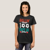 Ballin' Through 100 Days Of School Soccer Boys Ki T-Shirt (Vorne ganz)