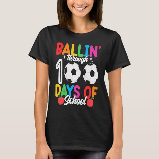 Ballin' Through 100 Days Of School Soccer Boys Ki T-Shirt (Vorderseite)