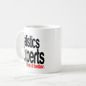 Ballistische Experten machen es besser Kaffeetasse (Vorderseite Links)