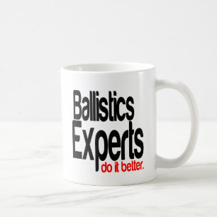 Ballistische Experten machen es besser Kaffeetasse