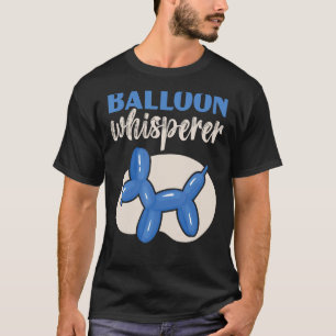 Balloon Whisperer Ballon Twisted Balloon Modelin T-Shirt
