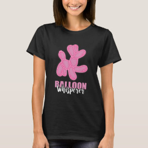 Balloon Whisperer Balloon Artist Balloon Tier T-Shirt