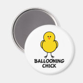 Ballooning Chick Magnet (Vorderseite/Rückseite)