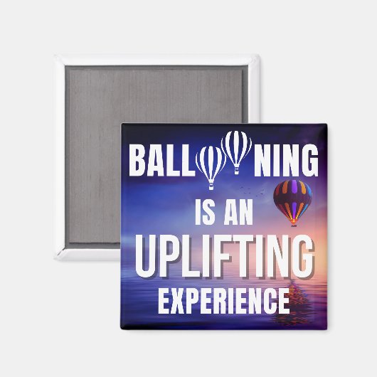 Ballooning ist eine aufregende Erfahrung Magnet (Vorderseite/Rückseite)