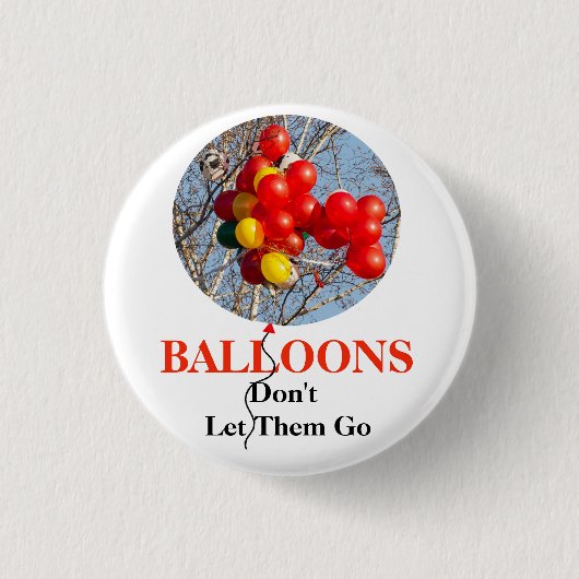 BALLOONS, Lass ihnen nicht hin Button (Vorderseite)