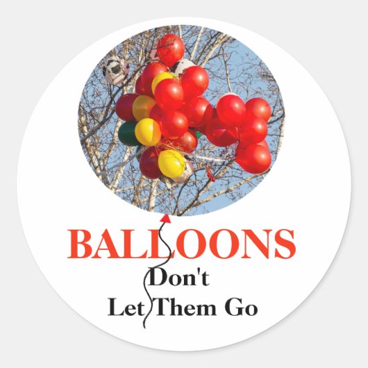 BALLOONS, Lass ihnen nicht hin Runder Aufkleber (Vorderseite)