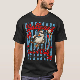 Ballpark Social Club Ich lebe jetzt hier Gans T-Shirt
