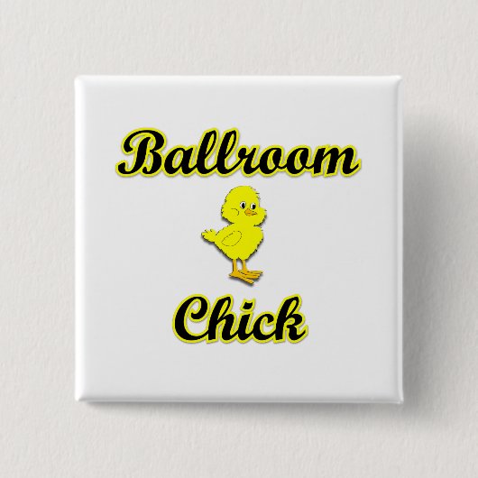 Ballroom Chick Button (Vorderseite)