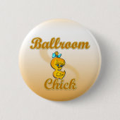 Ballroom Chick Button (Vorderseite)