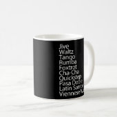 Ballroom Dancer 10 Traditionelle Tänze Kaffeetasse (VorderseiteRechts)