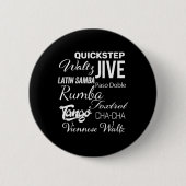 Ballroom Dancer Pun-Geschenk Button (Vorderseite)