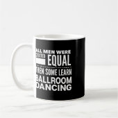 Ballroom Dancing Men Funny Statement Tänzer Waltz Kaffeetasse (Links)