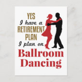 Ballroom Dancing Ruhestand Plan Funny Dancer Postkarte (Vorderseite)