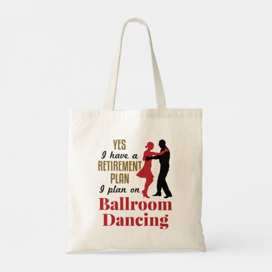 Ballroom Dancing Ruhestand Plan Funny Dancer Tragetasche (Rückseite)