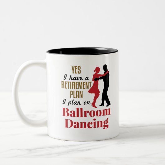 Ballroom Dancing Ruhestand Plan Funny Dancer Zweifarbige Tasse (Links)
