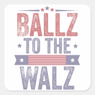 Ballz bei den Wahlen 2024 in Walz Harris Waltz Quadratischer Aufkleber