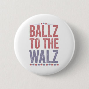 Ballz bei den Walz Harris Walz Wahlen 2024 Button