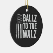 Ballz bei den Walz Harris Walz Wahlen 2024 Keramik Ornament (Rechts)