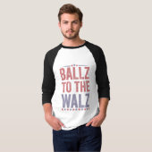 Ballz bei den Walz Harris Walz Wahlen 2024 T-Shirt (Vorne ganz)