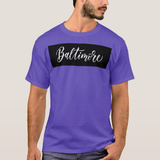Baltimore City in Maryland 1 T-Shirt