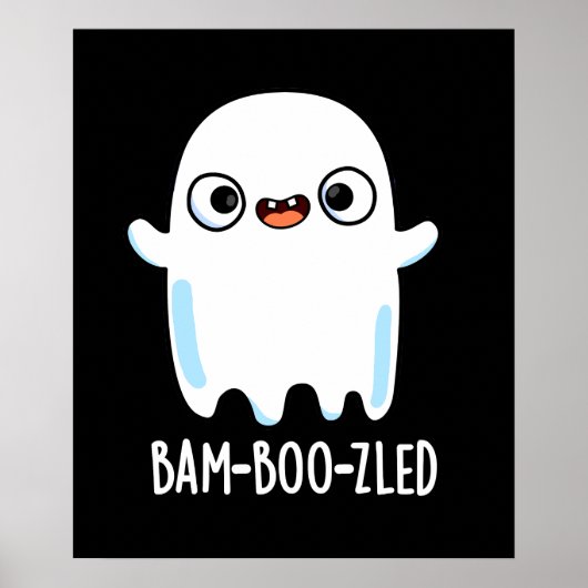 Bam-boo-zled Funny Halloween Ghost Pun Dark BG Poster (Vorne)