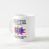 BAM! Niemand Will, über Funny Mug zu sprechen Kaffeetasse (Vorderseite Links)