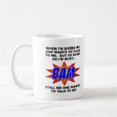 BAM! Niemand Will, über Funny Mug zu sprechen Kaffeetasse (Links)