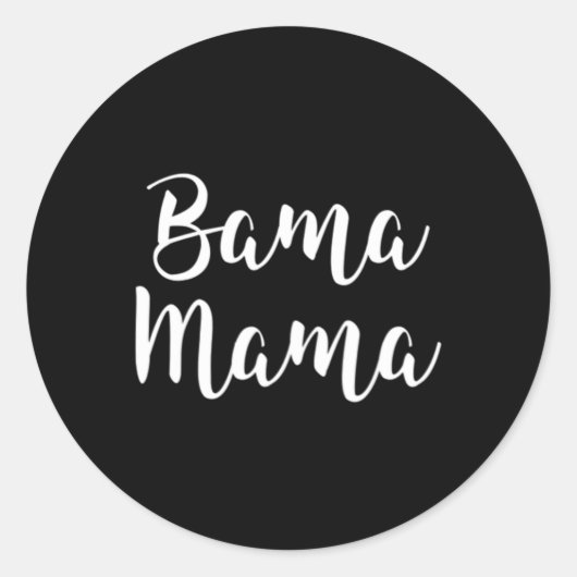 Bama Mama Mama Football-Geschenk Alabama Sports Runder Aufkleber (Vorderseite)