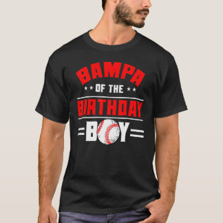 Bampa of the Birthday Boy Baseball Theme Family Bd T-Shirt