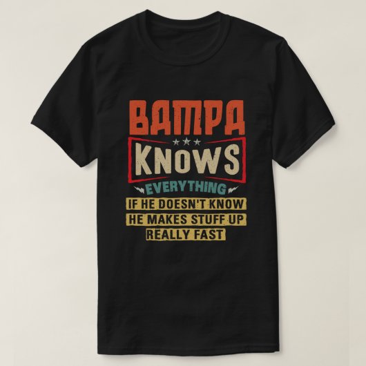 Bampa weiß alles Funny Grandpa-Geschenk T-Shirt (Design vorne)