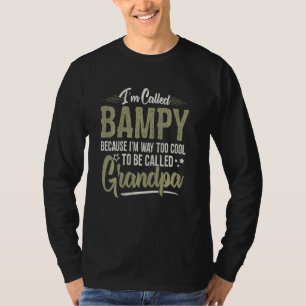 Bampy zu Cool, um Opa Men Vathers Da genannt zu we T-Shirt