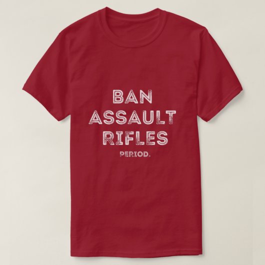 Ban Assault Rifles Typografie T-Shirt (Design vorne)