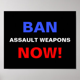 Ban Assault Waffen Now! Politischer Protest Poster